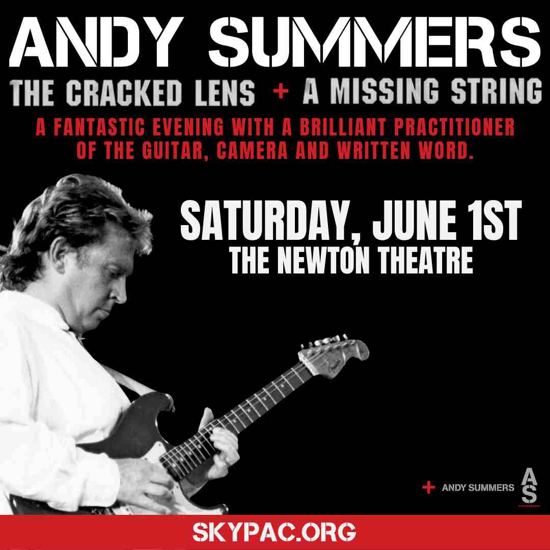 Andy Summers comes to The Newton Theatre on Saturday, June 1st.