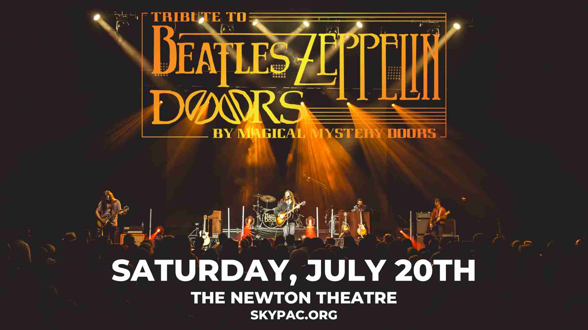 Magical Mystery Doors comes to The Newton Theatre on Saturday, July 30th.