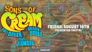 Sons of Cream play The Newton Theatre on Friday, August 16th.