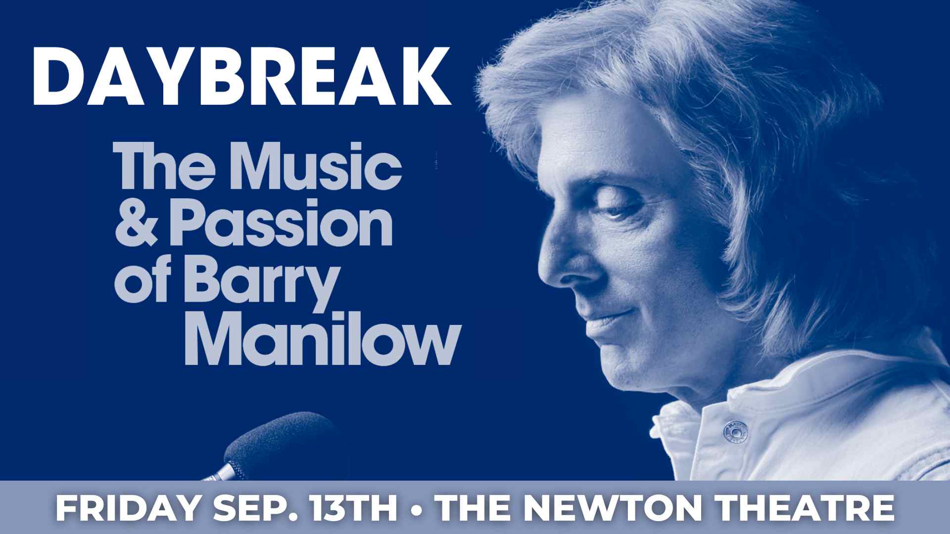 Daybreak - A Tribute to Barry Manilow comes to The Newton Theatre on Friday, September 13th.