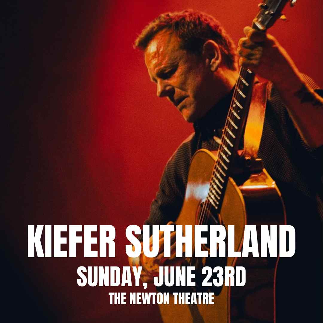 Kiefer Sutherland plays The Newton Theatre on Sunday, June 23rd.
