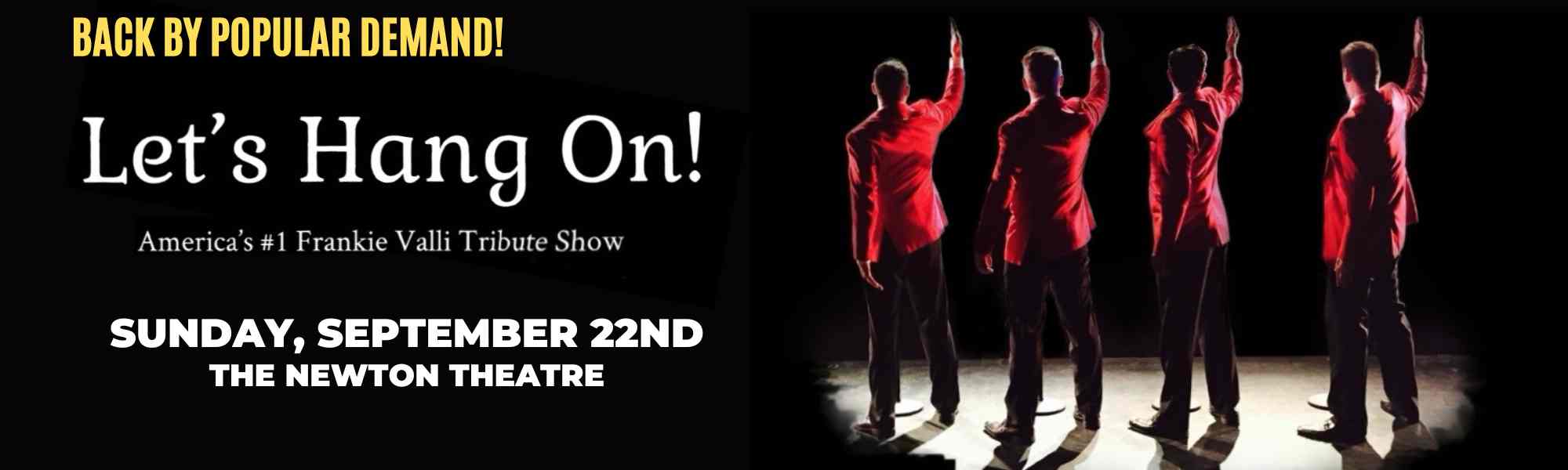 Let's Hang On! comes to The Newton Theatre on Sunday, September 22nd.
