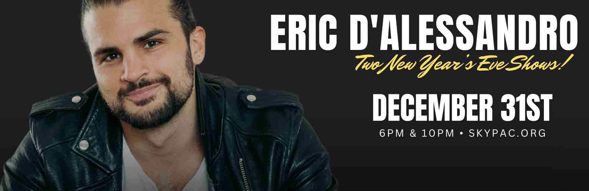 Eric D'Alessandro at The Newton Theatre on New Year's Eve. NYE