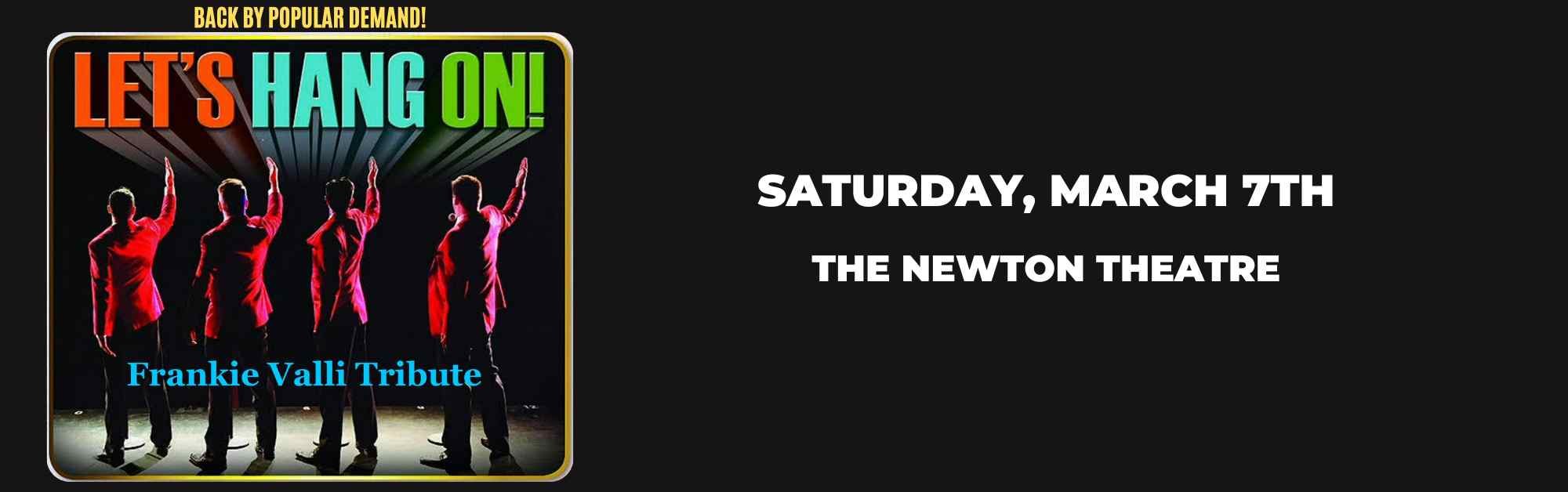 Let's Hang On at the Newton Theatre