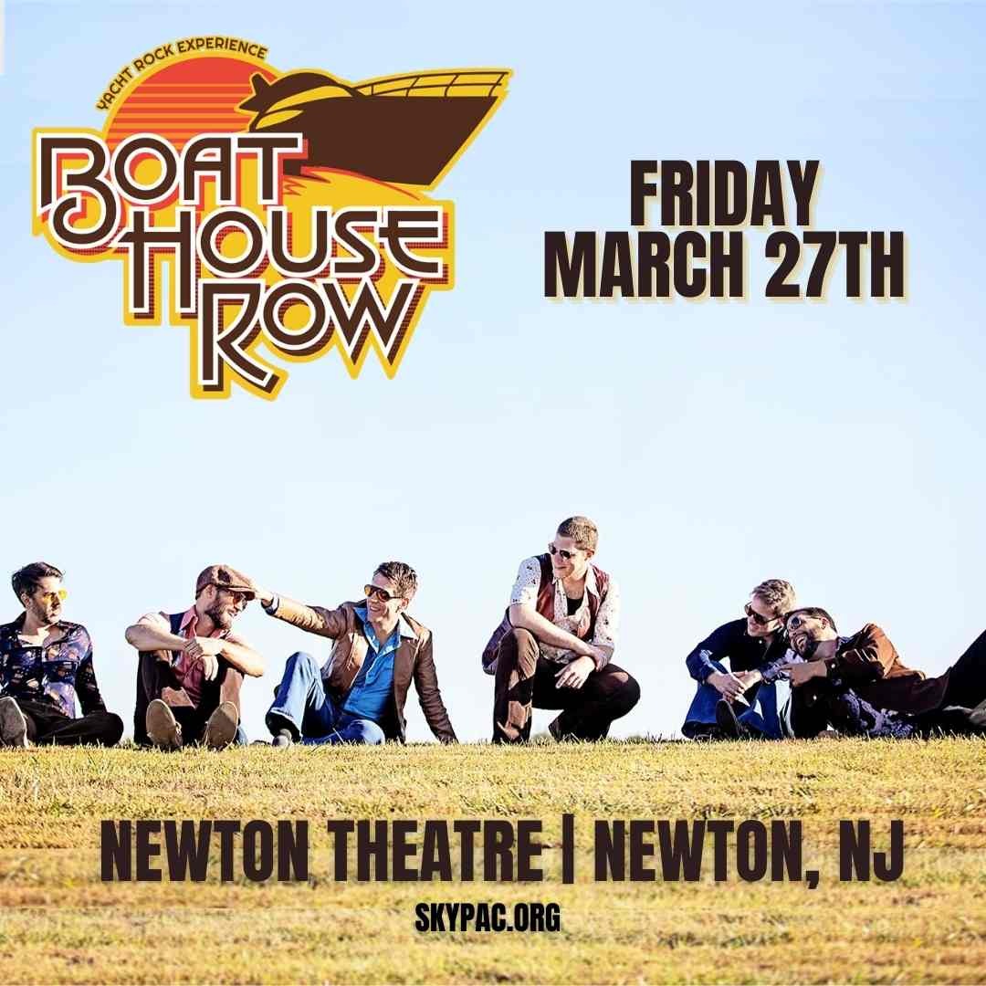 BOAT HOUSE ROW - YACHT ROCK EXPERIENCE AT THE NEWTON THEATRE