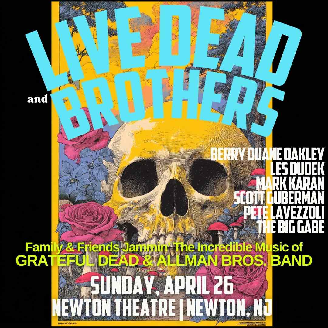 Live Dead & Brothers - A Celebration of Grateful Dead and Allman Brothers at The Newton Theatre