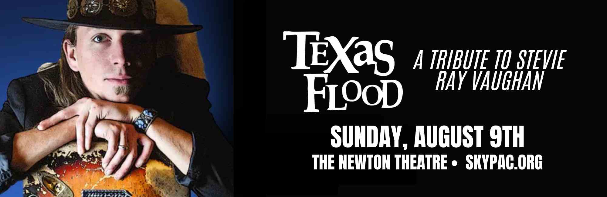 Texas Flood - A Tribute to Stevie Ray Vaughan at The Newton Theatre