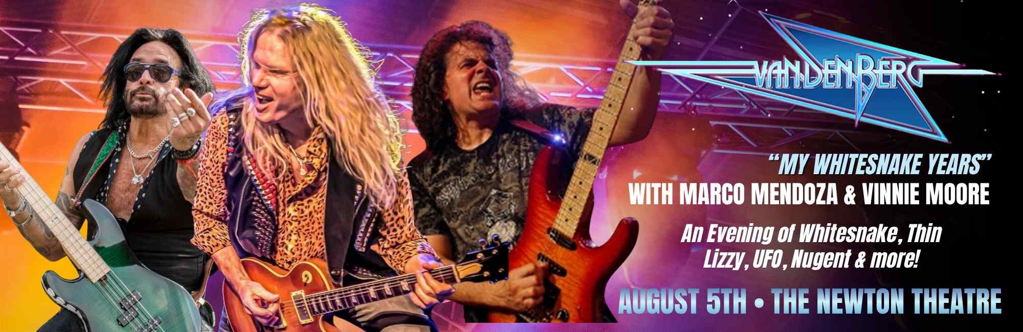 VANDENBERG "My Whitesnake Years" with co-headliners Marco Mendoza and Vinnie Moore at The Newton Theatre