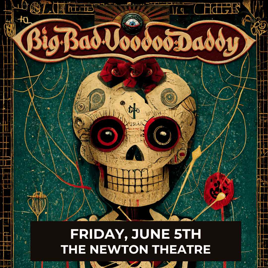 BIG BAD VOODOO DADDY AT THE NEWTON THEATRE